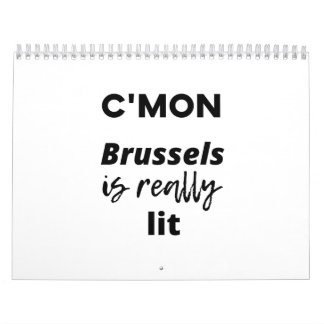 cmon Brüssel ist wirklich beleuchtet Kalender