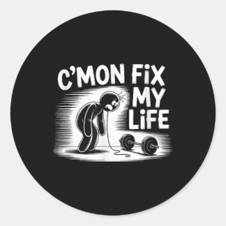 Cmon Fix My Life Dumbell Design Funny Fitness Runder Aufkleber