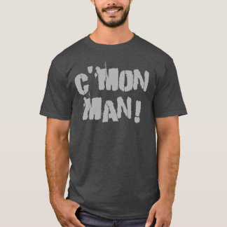 C'mon Mann! Grau T-Shirt