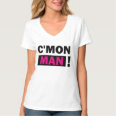 C'Mon Mann-T - Shirt (Vorderseite)