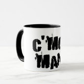 C'Mon Mann! Tasse (Vorderseite Links)