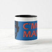 C'Mon Mann!! Tassen (Zentrum)