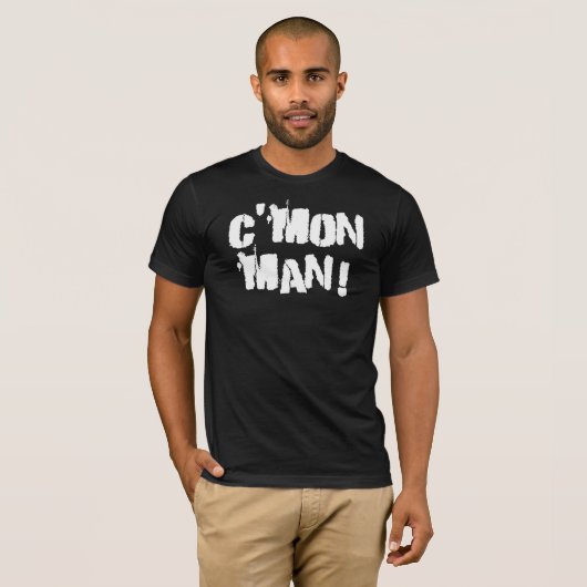 C'mon Mann! Weiß T-Shirt (Vorne ganz)