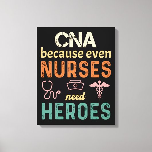 CNA because even nurses need heroes funny retro Leinwanddruck (Vorderseite)