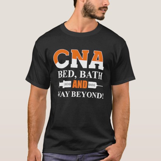 CNA Bed Bath And Way Beyond  Certfied Nursing Assi T-Shirt (Vorderseite)