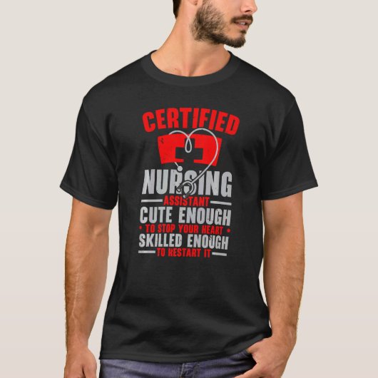 CNA Certified Nursing Assistant Medical Hospital T-Shirt (Vorderseite)