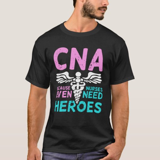 CNA-Geschenk für Krankenpfleger T-Shirt (Vorderseite)