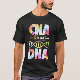 CNA ist in meiner DNA Krankenschwester Stolz Farbi T-Shirt