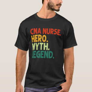 CNA-Krankenpflegehelden-Mythos-Legende Vintage zer T-Shirt