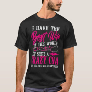 CNA Krankenpfleger Zertifizierter Pflegehelfer Ehe T-Shirt