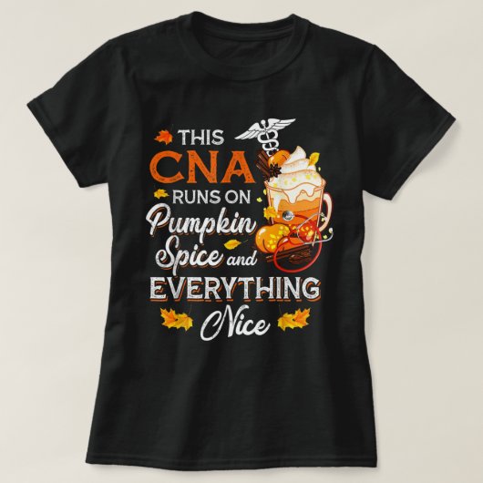 CNA-Krankenschwester läuft auf Pumpkin Gewürz alle T-Shirt (Design vorne)