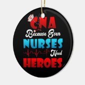 CNA-Spaß, weil selbst Krankenschwestern Helden ern Keramik Ornament (Links)