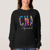 Cna Squad For Appreciation Day Certified Nursing N Sweatshirt (Vorderseite)