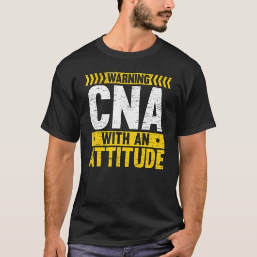 CNA With An Attitude Certified Nursing Assistant M T-Shirt (Vorderseite)