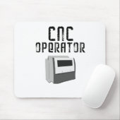 Cnc-Betreiber-Maschinist Mousepad (Mit Mouse)