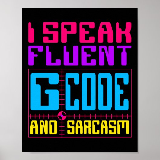 CNC-Machinist Fluent G-Code-Aufkleber Poster (Vorne)