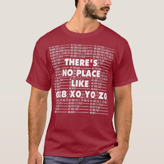 CNC Machinist I Funny G28 Operator Programmer T-Shirt (Vorderseite)