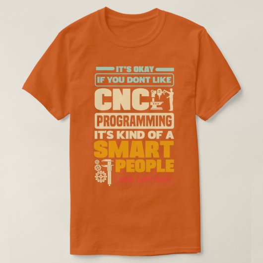 CNC-Maschinenbauer, CNC-Programmierer T-Shirt (Design vorne)