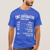 CNC Operator Hourly Rates cnc machinist T-Shirt (Vorderseite)