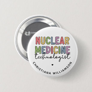 CNMT-Geschenke für den Nuklearen Medizintechniker Button