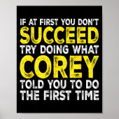Co - If At First You Don't Succeed Try Doing What  Poster (Vorne)