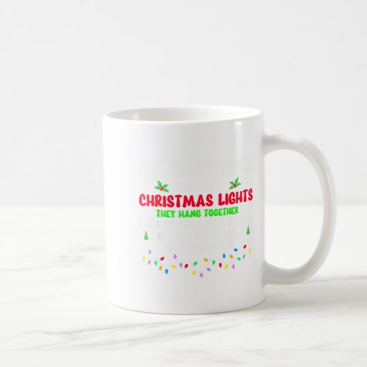 Co-workers Are Like Christmas Lights They All Hang Kaffeetasse (Rechts)