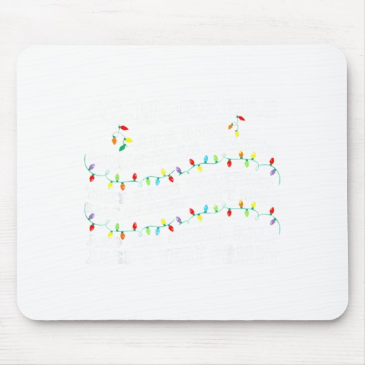 Co-workers Are Like Christmas Lights They Hang Tog Mousepad (Vorne)