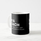 Coach and Trainer Funny Work Sprichwort Kaffeetasse (Vorderseite Links)