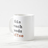 Coach braucht Kaffee Kaffeetasse (Vorderseite Links)
