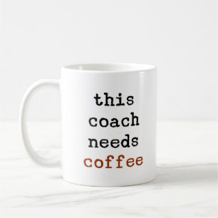 Coach braucht Kaffee Kaffeetasse