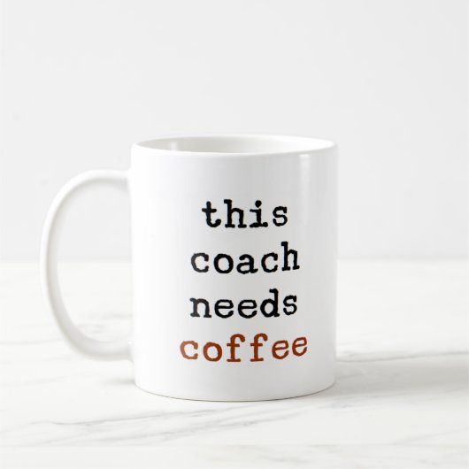 Coach braucht Kaffee Kaffeetasse (Links)