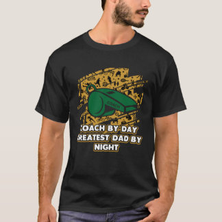 Coach by Day Bester Vater by Night Coachen Vater T-Shirt