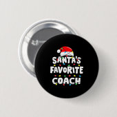 Coach Christmas Santa's Favorite Funny Gift Xmas Button (Vorne & Hinten)