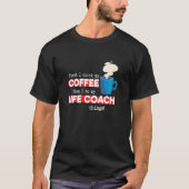 Coach & Coffee Mentor Wertschätzung Sprichwort T-Shirt (Vorderseite)