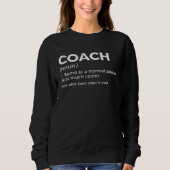 Coach Definition Best Coach Ever Sweatshirt (Vorderseite)