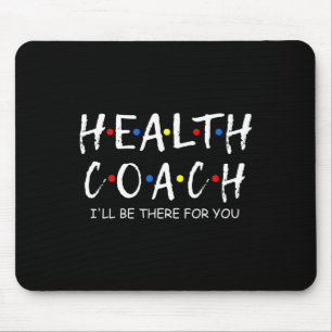 Coach Ich bin für Sie dort für psychische Gesundhe Mousepad