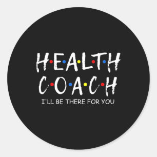 Coach Ich bin für Sie dort für psychische Gesundhe Runder Aufkleber