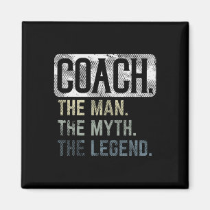 Coach Man Myth Legend Bysketbyll Pe Soccer Footbyl Magnet