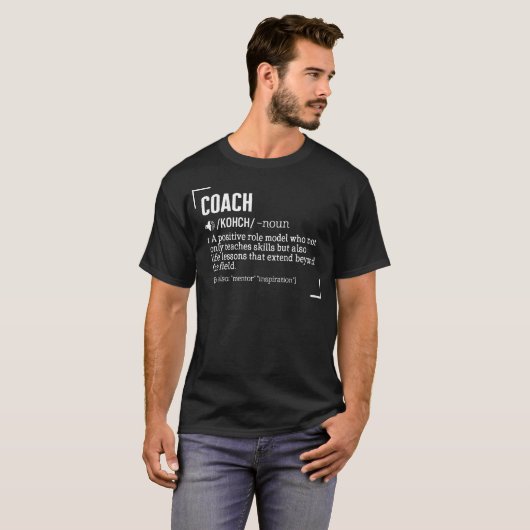 Coach Shirt, Coach Kohch Noun 1 A Positive Rolle T-Shirt (Vorne ganz)