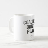 Coaches don't play kaffeetasse (Vorderseite Links)
