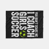 Coaches Gift You Don't E Me I Coach Girls - Soccer Fleecedecke (Vorderseite (Horizontal))