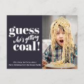 Coal Funny Foto Weihnachten bekommen (Vorderseite)