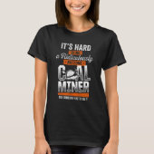 Coal Miner Awesome   Mining Mine Worker T-Shirt (Vorderseite)