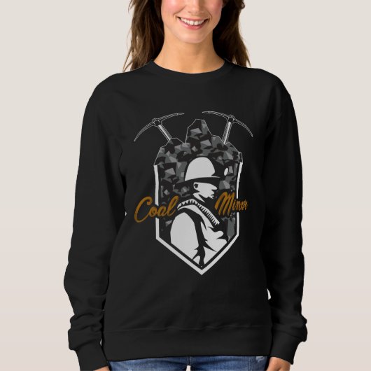 Coal Miner Power Mining Mine Worker Sweatshirt (Vorderseite)