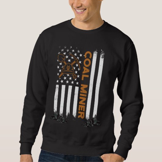 Coal Miner Working Mining Mine Worker Sweatshirt (Vorderseite)