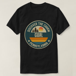 Coal, Pennsylvania T-Shirt