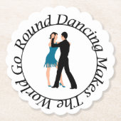 Coaster for the Round Danceer Untersetzer (Vorderseite)