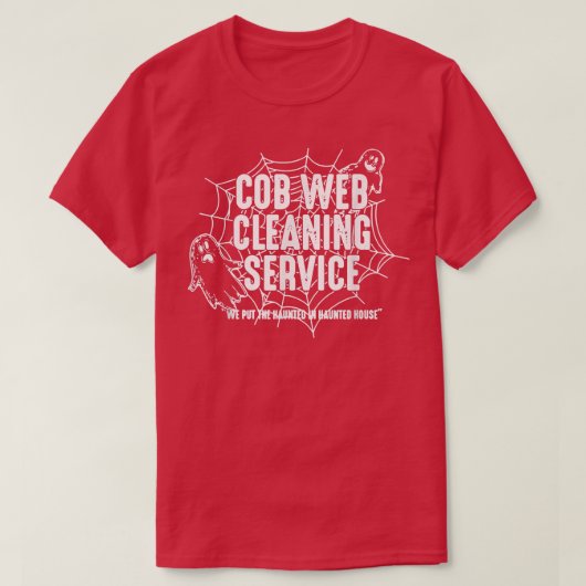 Cob Web Clearing Service wir setzen die Spuk Hallo T-Shirt (Design vorne)