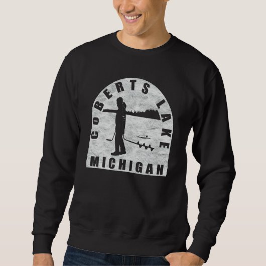 Coberts Lake Eisangeln Michigan Sweatshirt (Vorderseite)