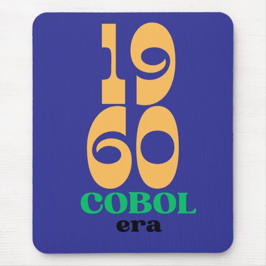Cobol 1960 Era The Birth of Legacy Code Mousepad (Vorne)